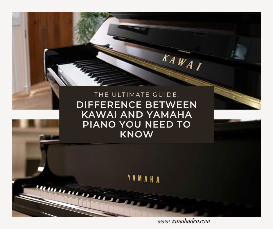 Difference Between Kawai and Yamaha Piano