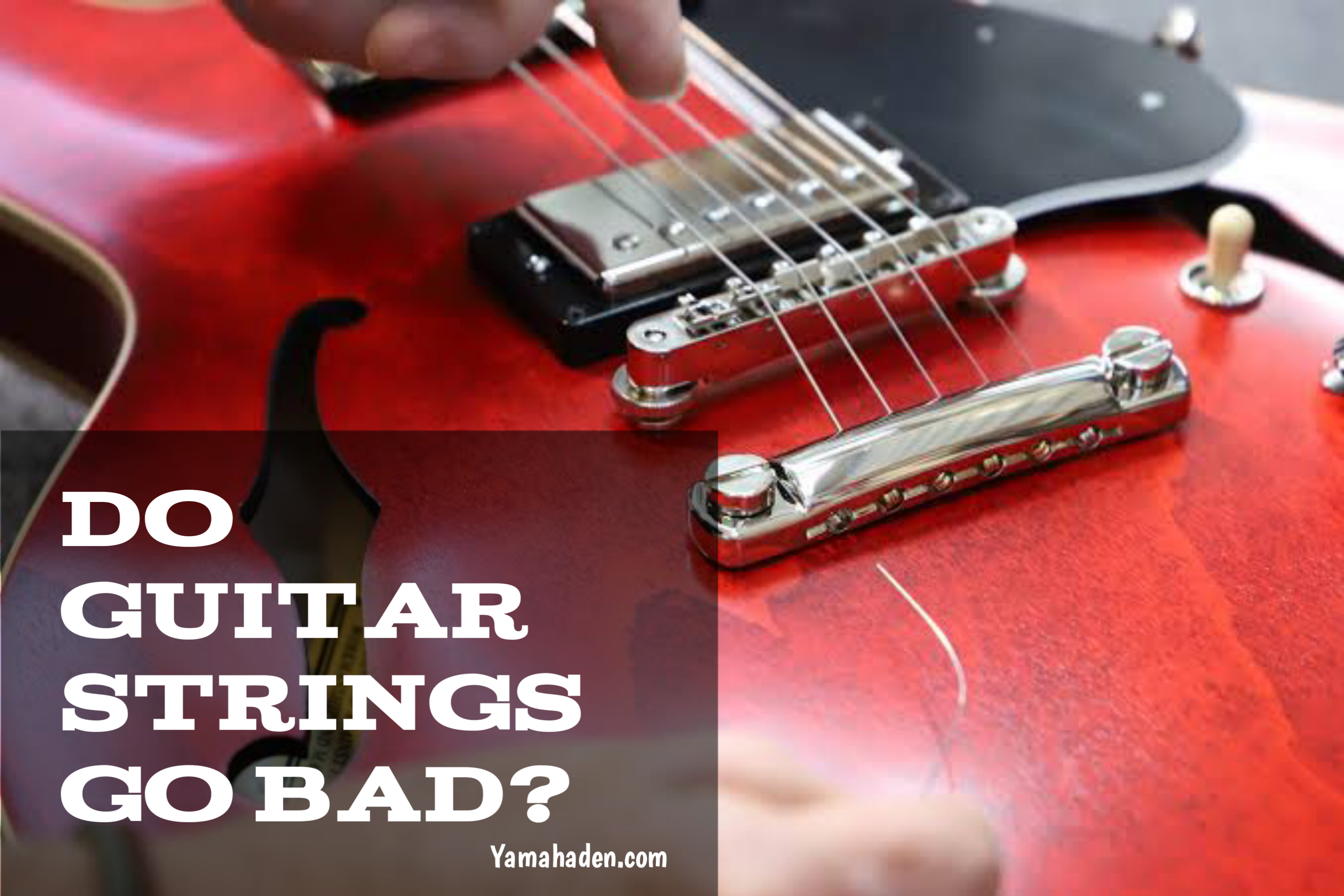 Do Guitar Strings Go Bad?