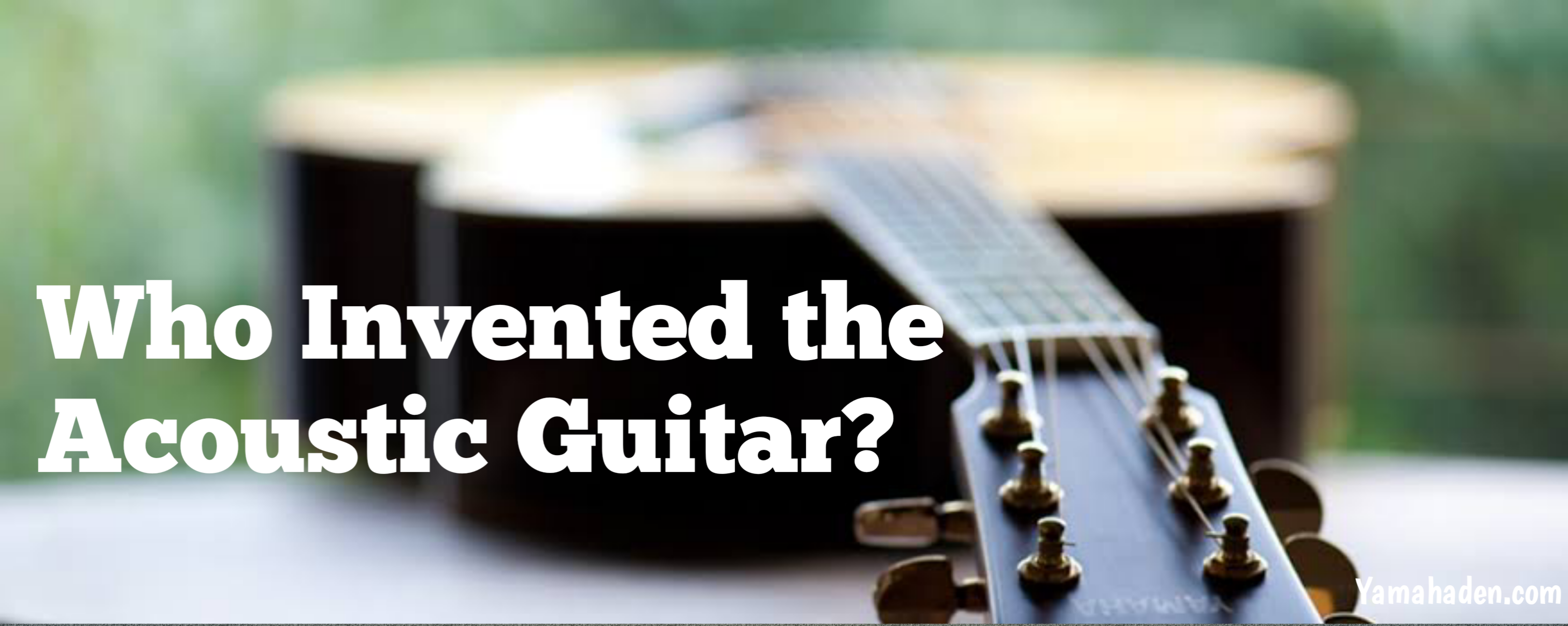 Who Invented the Acoustic Guitar?