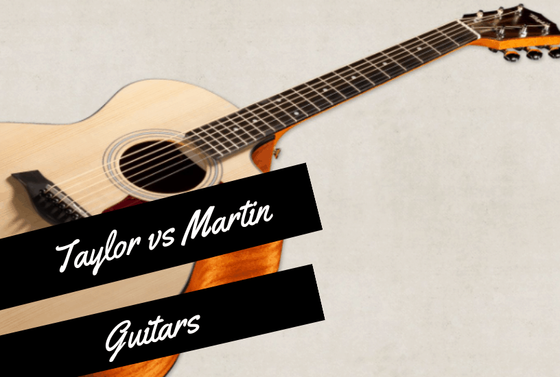 Is Taylor Better Than Martin Guitar?