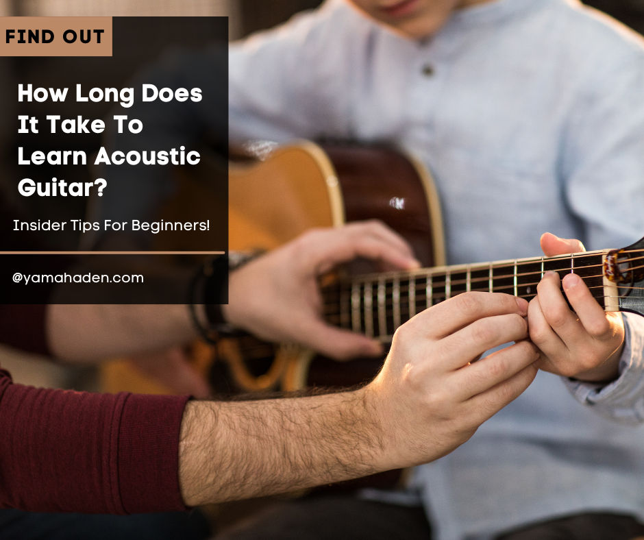 How Long Does It Take To Learn Acoustic Guitar