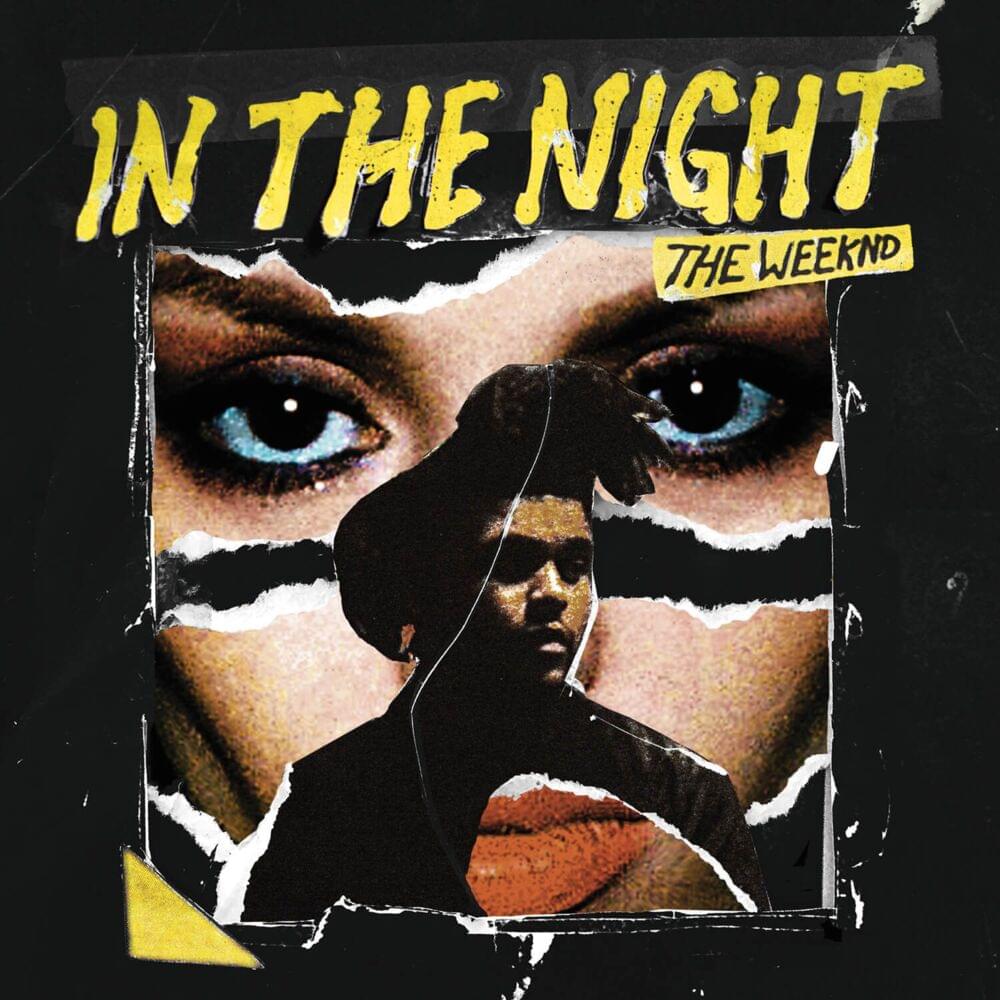 The Weeknd – In the Night Lyrics | Genius Lyrics