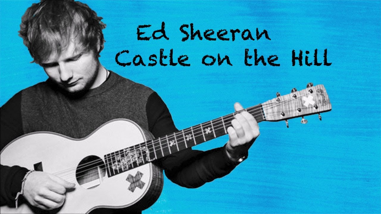 Ed Sheeran: Castle on the Hill (Music Video 2017) - IMDb