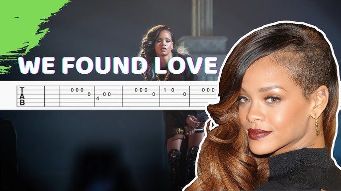Rihanna ft. Calvin Harris - We Found Love Guitar Tab/Tutorial