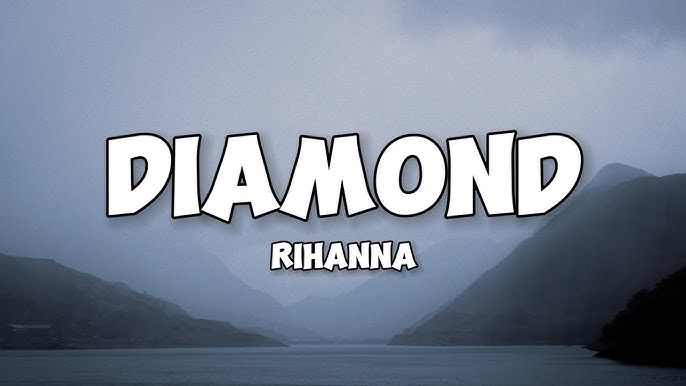 Rihanna - Diamond (Lyric Video)