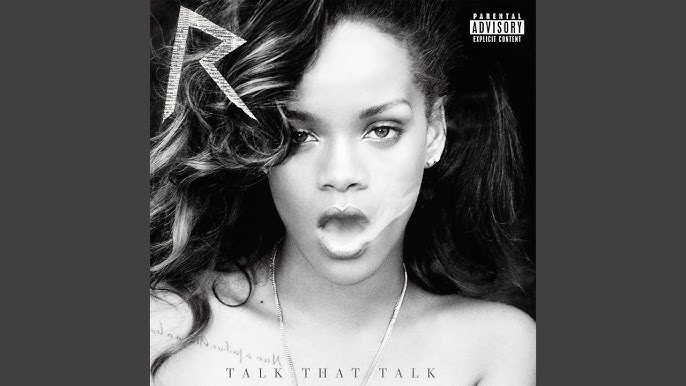 Talk That Talk - YouTube