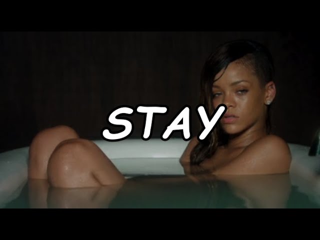 Rihanna - Stay ft. Mikky Ekko (Official Video Lyric)